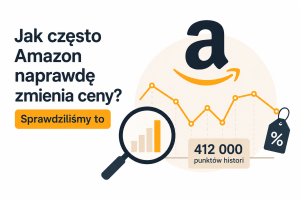 Jak często Amazon naprawdę zmienia ceny? Sprawdziliśmy 412 000 punktów historii